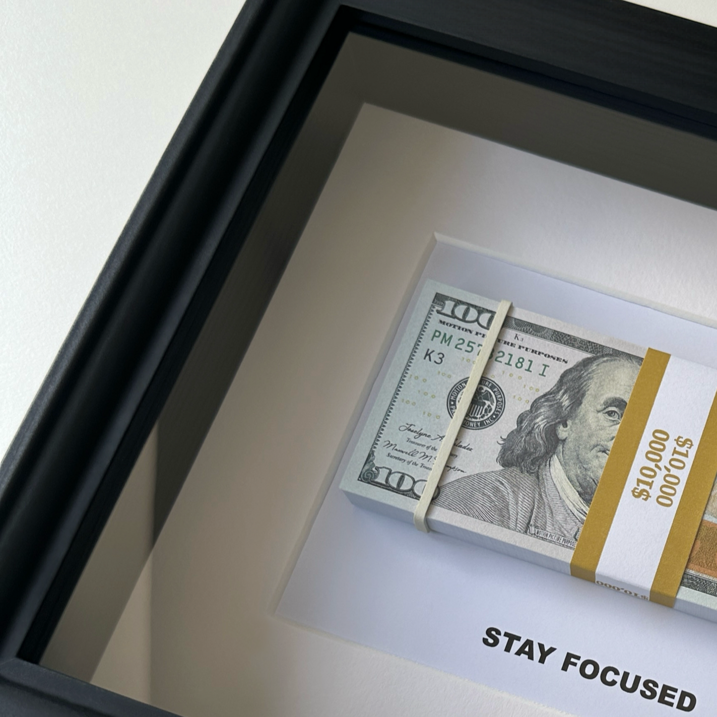 STAY FOCUSED DOLLAR STACK FRAME MONEY FRAME - LUXART STUDIO