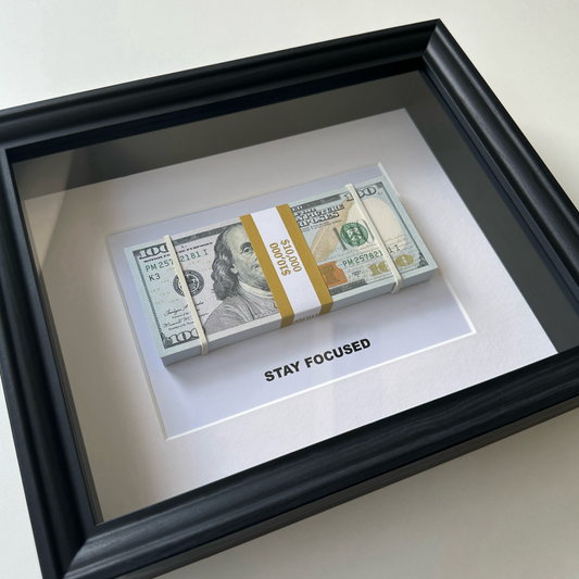 STAY FOCUSED DOLLAR STACK FRAME MONEY FRAME - LUXART STUDIO