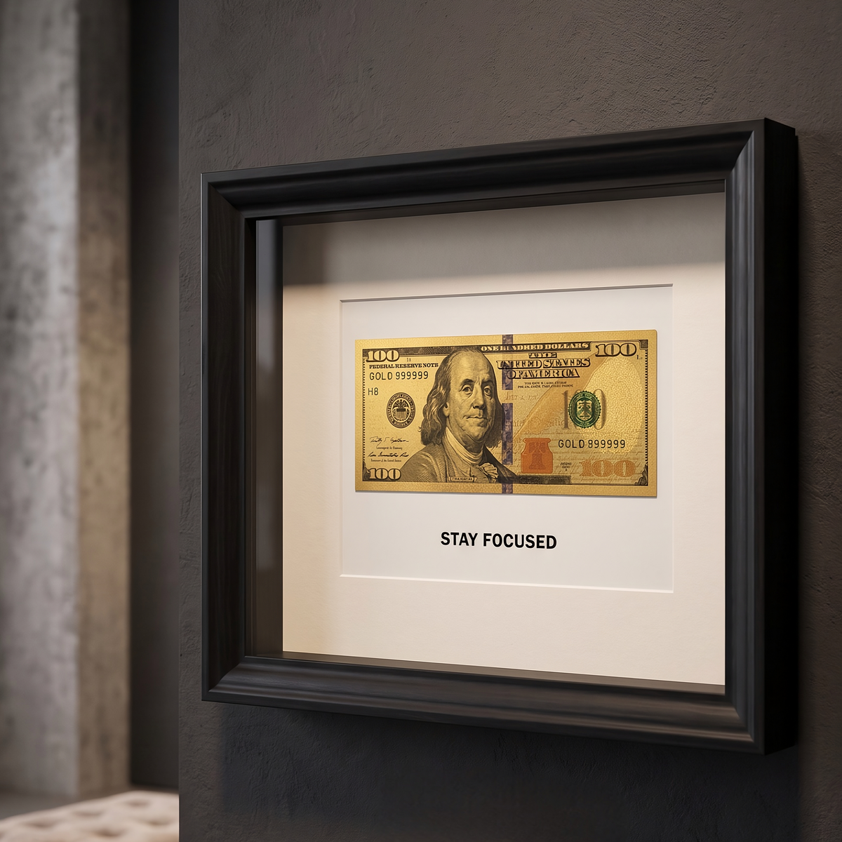 Stay Focused Dollar Frame V2 luxury Money Frame with decorative dollar artwork artwork prestige